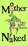 Mother Naked