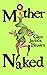 Mother Naked
