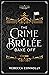 The Crime Brûlée Bake Off (...