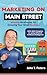 Marketing on Main Street: W...