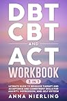 DBT, CBT, and ACT...