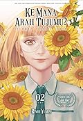 Ke Mana Arah Tujumu 02: Selamat Tinggal Cinta