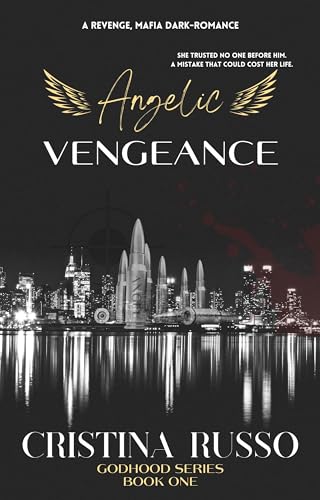 Angelic Vengeance (GodHood, #1)