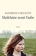 Madelaine avant l'aube
