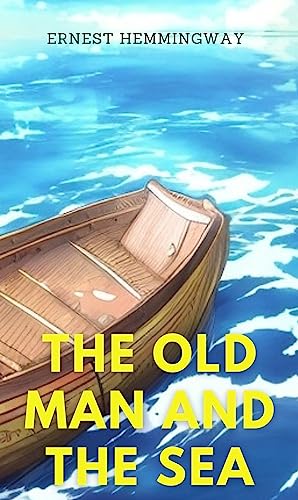 The Old Man and The Sea