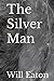 The Silver Man