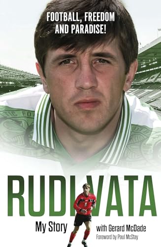 Football, Freedom and Paradise!: My Story by Rudi Vata (Hardcover)