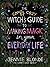 The Comfy Cozy Witch's Guide to Making Magic in Your Everyday Life: A Great Fall or Halloween Read