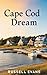 Cape Cod Dream