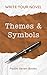 Write Your Novel: Themes & ...