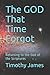 The GOD That Time Forgot: R...
