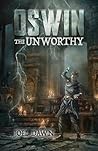 Oswin the Unworthy