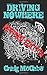 Driving Nowhere: Revised Ed...