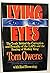 Lying Eyes: The Truth Behind the Corruption and Brutality of the Lapd and the Beating of Rodney King