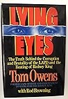 Lying Eyes: The Truth Behind the Corruption and Brutality of the Lapd and the Beating of Rodney King