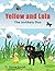 Yellow and Lola, The Unlikely Duo by Dayna Joseph