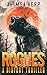 Rogues: A Bigfoot Thriller