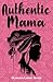 Authentic Mama