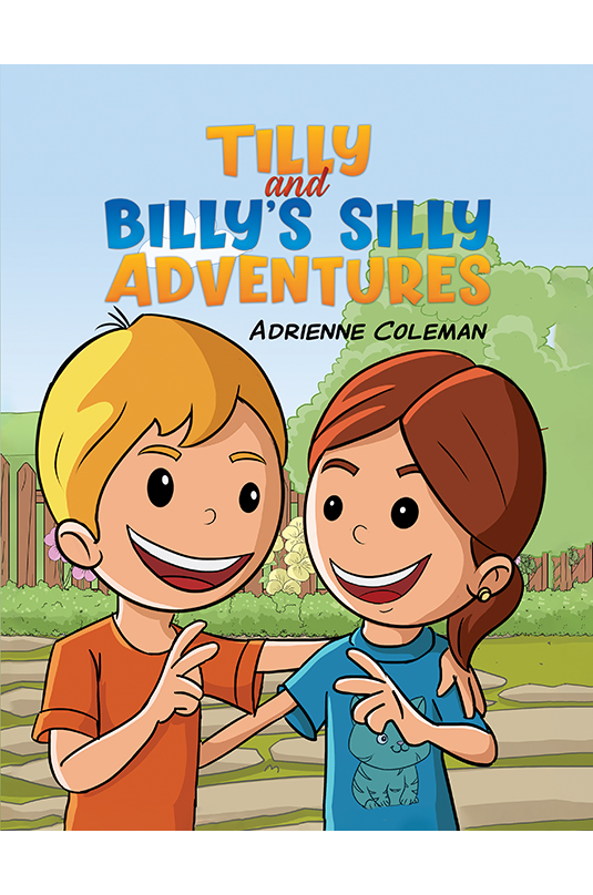 Tilly and Billy's Silly Adventures