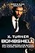 Bombshell by X. Turner