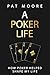 A Poker Life