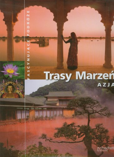 Trasy marzen Azja (Hardcover)