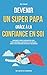 Devenir un super papa grâce à la confiance en soi by Eric Stuart