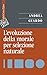 L'evoluzione della morale per selezione naturale