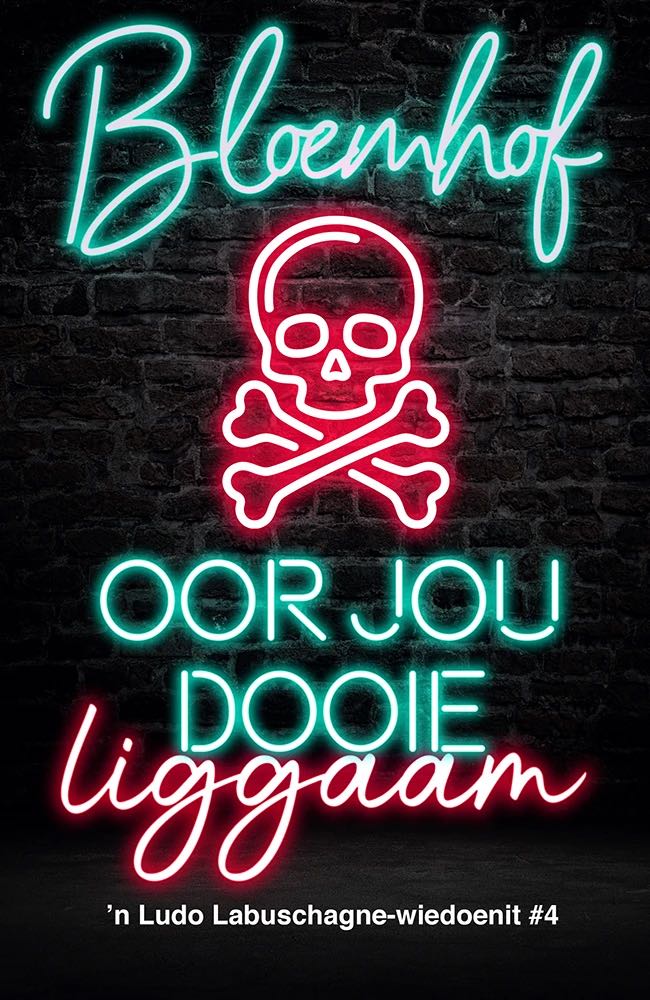 Oor jou dooie liggaam (Kindle Edition)