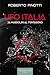 Ufo Italia: Da Mussolini al Pentagono (Italian Edition)