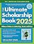 The Ultimate Scholarship Book 2025 by Gen Tanabe