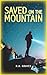 Saved on the Mountain