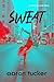 Sweat (The Jonathan Saunder...
