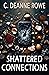 Shattered Connections: A Journey of Rediscovery and Resilience (Shattered Walls Series Book 2)