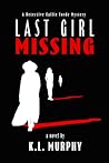 Last Girl Missing...