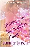 Christmas on the Scottish Coast: The Scottish Cozy Christmas Series Christmas on the Scottish Coast: The Scottish Cozy Christmas Series