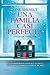 Una Familia Casi Perfecta