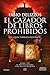 El cazador de libros prohibidos
