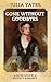 Gone Without Goodbyes - A Clean and Angsty Historical Regency Romance (A Fated Love 1): A Fated Love # 1