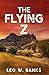 The Flying Z by Leo W. Banks The Flying Z by Leo W. Banks