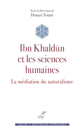 Ibn Khaldûn et les sciences de l'homme (French Edition)