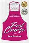 First Course by Jenn Bouchard First Course by Jenn Bouchard