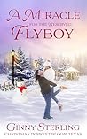 A Miracle for the Reserved Flyboy (Love in Sweet Bloom #11)