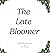 The Late Bloomer
