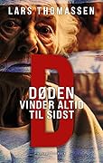 D - Døden vinder altid til sidst