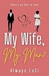 My Wife, My Man? My Wife, My Man?