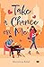 Take a Chance On Me (Love Songs, #1)