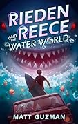 Rieden Reece and the Water World