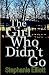 The Girl Who Didn't Go by Stephanie Elliott