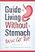 Guide to Living Without a Stomach – You Got This! by Hanswerner Bause